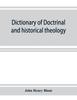 Книга Dictionary of Doctrinal and Historical Theology