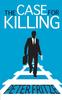 Книга The Case For Killing by Peter Fritze - Paperback
