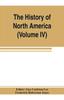 Книга The History Of North America Volume Iv The Colonization Of The Middle State An by Frederick Robertson Jones - Paperback