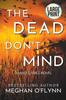 Книга The Dead Don't Mind : Large Print : 2