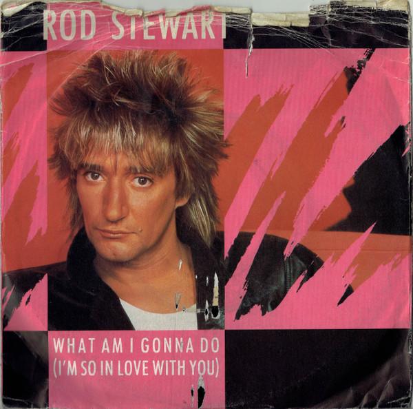 7-дюймовая пластинка ROD STEWART What Am I Gonna Do Im So In Love W9564 Warner Bros. Re 1983 UK Rock Б/у