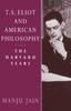 Книга T. S. Eliot and American Philosophy : The Harvard Years