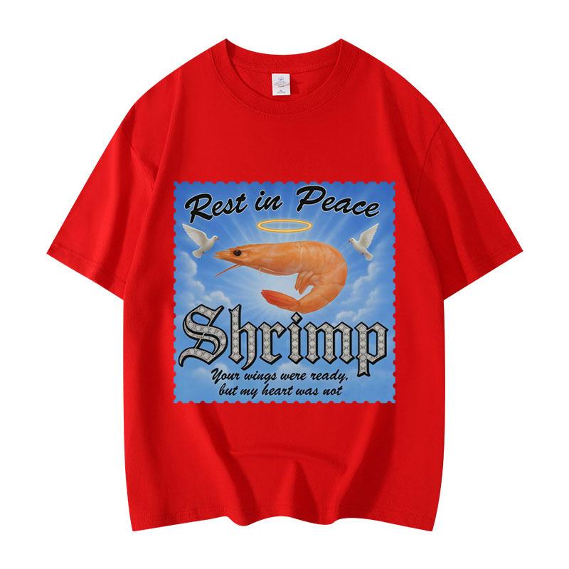Rest In Peace Shrimp Funny Meme T-shirts Men Women Clothing Summer T-shirt Fashion Casual Short Sleeve T Shirts Streetwear Tops