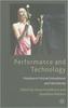 Книга Performance and Technology : Practices of Virtual Embodiment and Interactivity