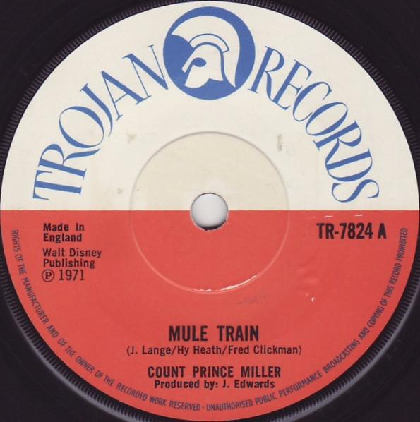 7-дюймовая пластинка COUNT PRINCE MILLER - Mule Train NONE Trojan Records 1971 UK Регги, Ска и Даб Б/У