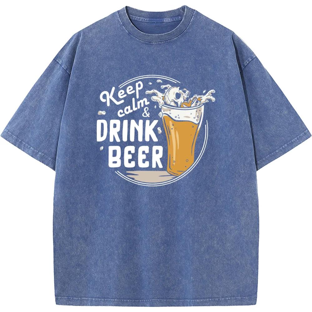 Keep Calm Drink Beer Printed Men's T-Shirt Men Women Casual Fashion Oversized T-shirt 90s Vintage Washed Old T-shirt