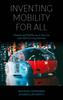 The Inventing Mobility for All : Mastering Mobility-as-a-Service with Self-Driving Vehicles Book