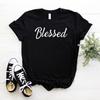 Blessed Letters Print Women Tshirt No Fade Premium Casual Funny T Shirt For Lady Girl Woman T-Shirts Graphic Top Tee Customize