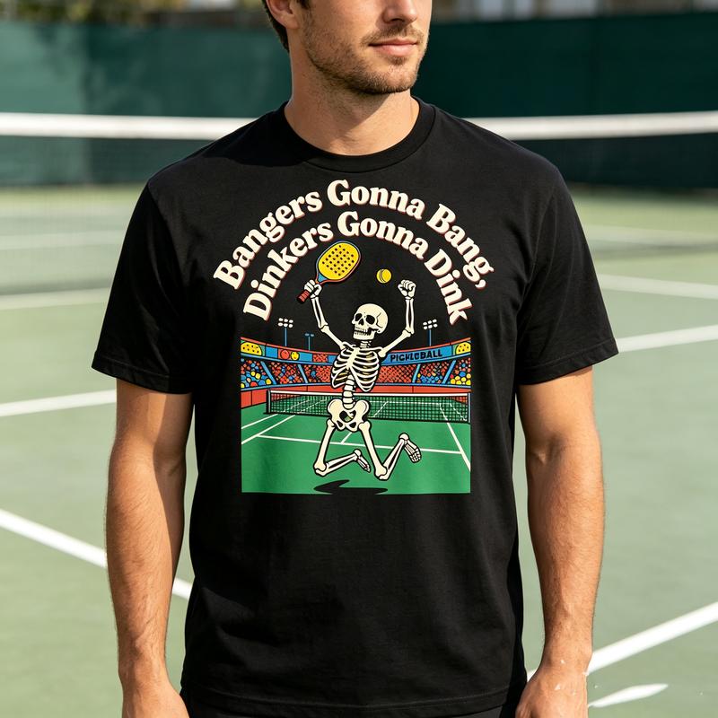 Bangers Gonna Bang Dinkers Dink Skeleton Pickleball TShirt Funny Sport Graphic Tee Casual Short Sleeve Shirt Streetwear Player