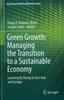 Книга Green Growth: Managing the Transition To a Sustainable Economy : Learning By Doing In East Asia and Europe : 1