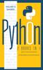The Python : 2 Books In 1: Learn Python Programming for Beginners and Machine Learning Book