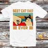 230 Gsm 100% Cotton Best Cat Dad T Shirt Style Mens Womens Unisex Top Tee Limited Edition Best Cool Gift Retro Vintage Art Drawing B210