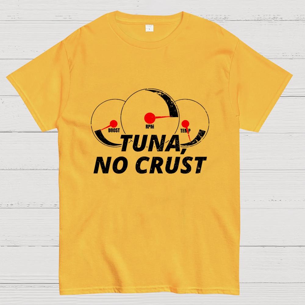 Tuna. No Crust Unisex 100% Cotton Summer Casual Cool Loose T-Shirt