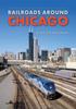 Книга Railroads Around Chicago