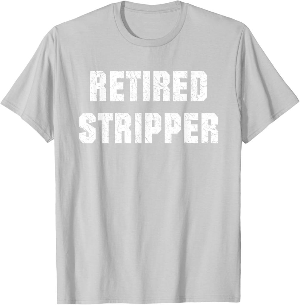 Unisex funny RETIRED STRIPPER Gen Z Meme TShirt Tee Cotton Unisex Oversized Loose Short Sleeve Retro ONeck Loose Streetwear Top