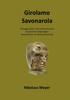 Книга Girolamo Savonarola : Strengglaubiger Dominikanermoench, Bussprediger, Gescheiterter Kirchenrevolutionar