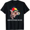 Greetings Huzz Funny T-Shirt, Humor Shirt For Cat Lover, Short Sleeve Tee For Men Women, Top Shirt Gift For Boyfriend Husband