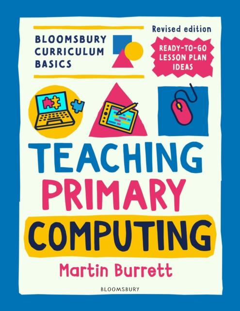 Книга Bloomsbury Curriculum Basics: Teaching Primary Computing
