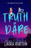 Книга Truth or Dare : A Sweet Romantic Comedy Collection
