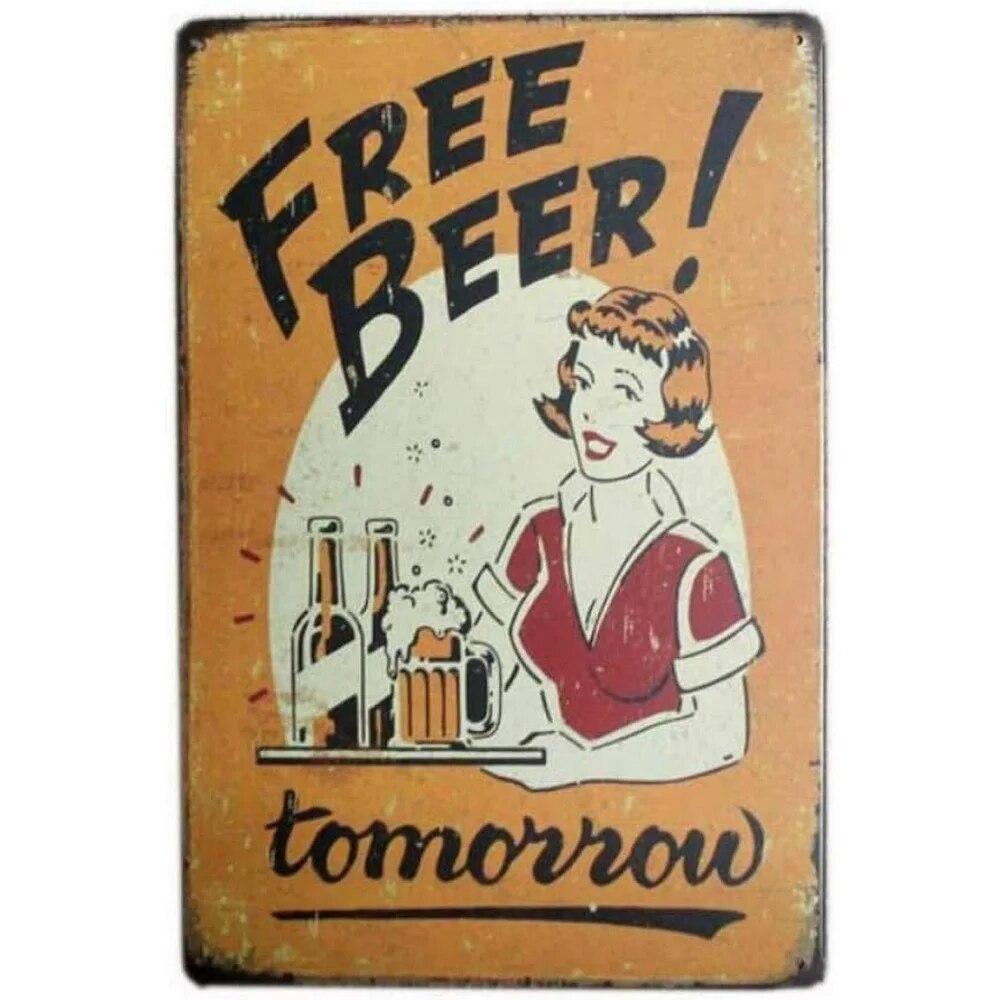 Cheers A Beer Free Beer Tomorrow Metal Tin Signs Posters Plate Wall Decor for Man Cave Bars Cafe Clubs Retro Posters Plaque