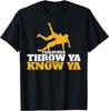 Футболка унисекс «Rather Throw Know Wrestling Wrestler»
