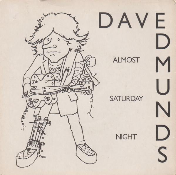 7-дюймовая пластинка DAVE EDMUNDS - Almost Saturday Night SSK19424 Swan Song 1981 UK Rock Б/у