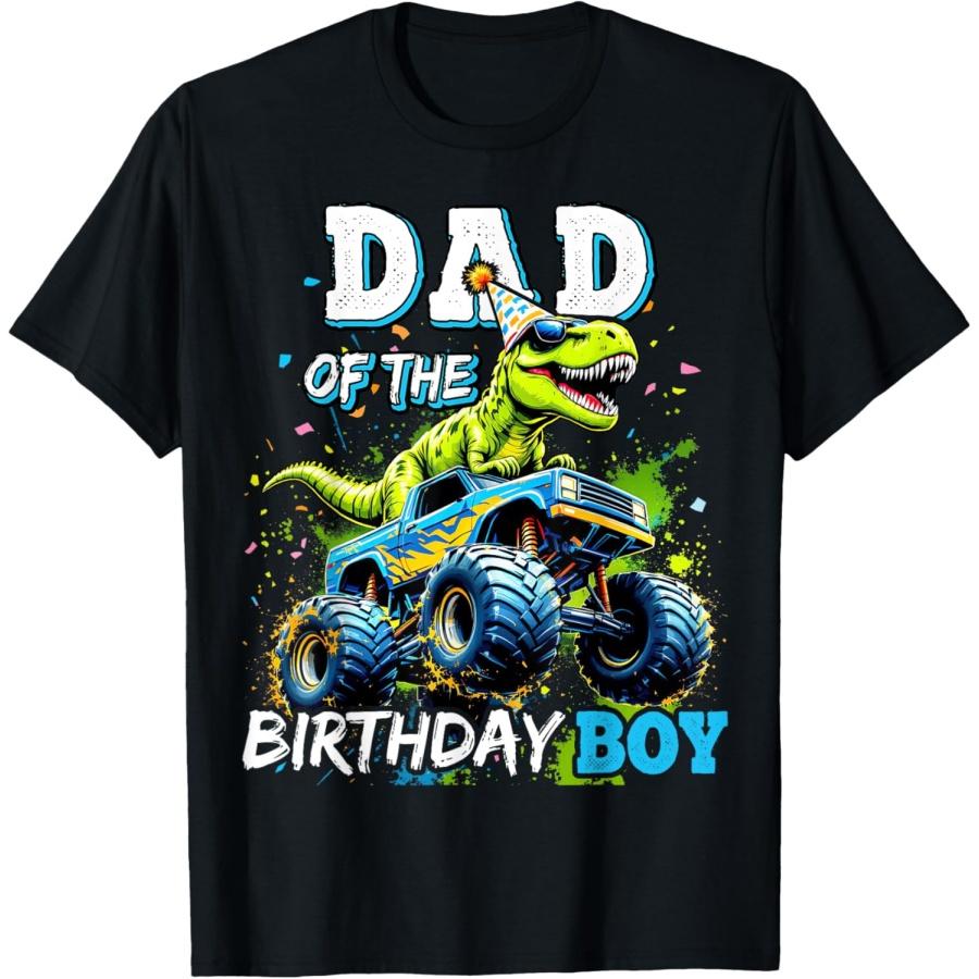 Dad of the Birthday Boy Monster Truck Dinosaur Party T Rex T-Shirt