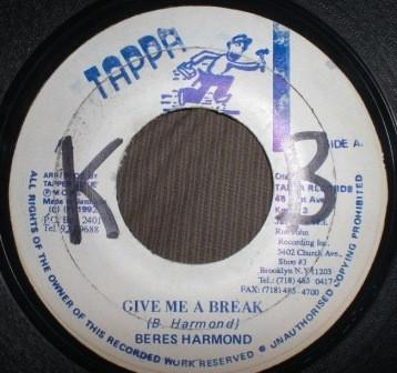 7inch Record BERES HAMMOND Give Me A Break NONE Tappa Records 1992 Jamaica Reggae Ska Dub Used