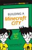 Книга Building a Minecraft City : Build Like a Pro!