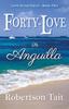 Книга Forty-Love In Anguilla : 2