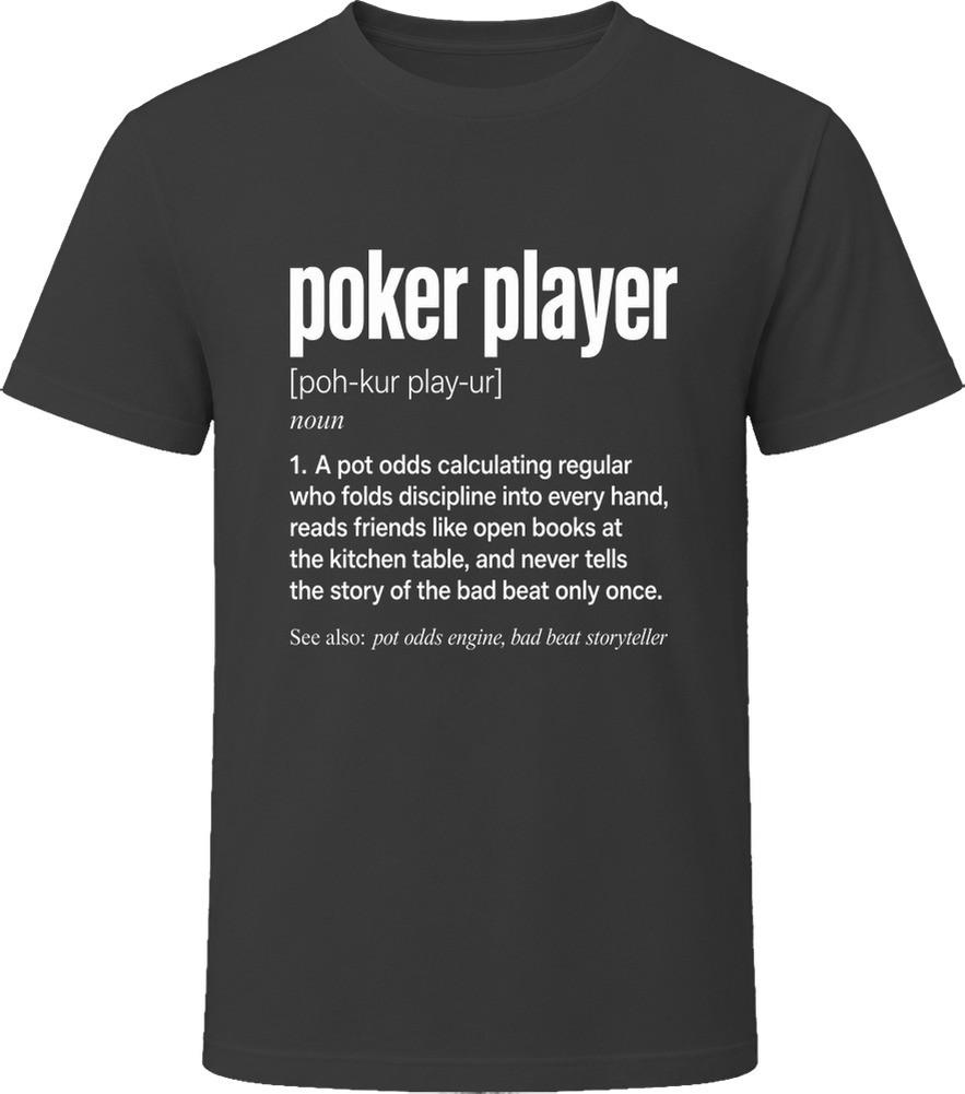Poker Player Definition Funny Poker Gift T Shirt