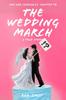 Книга The Wedding March : A David Vs. Goliath Battle In Gavin Newsom's Golden State