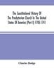 Книга The Constitutional History Of The Presbyterian Church In The United States Of Am by Charles Hodge - Paperback