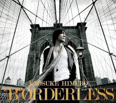 CD KYOSUKE HIMURO  BORDERLESS  shokaigenteiban  TOCT26990 Capitol Records 2010 Япония Японский Поп-рок Б/у