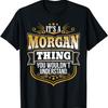 Это вещь Морган, вам не понять Футболка с именем Морган