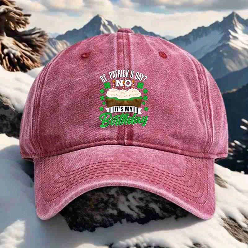 Its My Birthday Not St Patricks Day Graphic Baseball Cap Casual Polyester Adjustable Snapback Hat