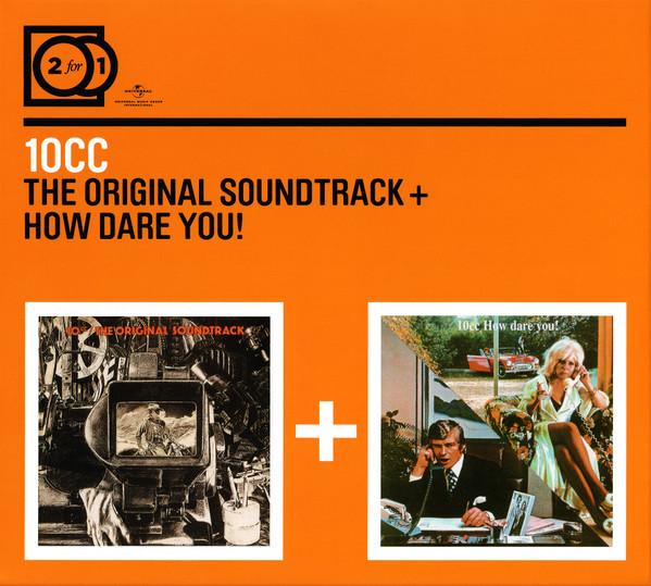 CD 10CC - The Original Soundtrack + How Dare 0600753186336 Universal Music 2009 Европа Рок Б/у