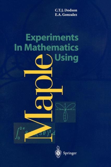 The Experiments In Mathematics Using Maple Book