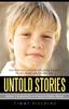 The Untold Stories : How I Survived a Child Porn Ring Book