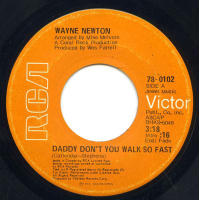 7-дюймовая пластинка WAYNE NEWTON WAYNE NEWTON - Папа, не ходи так быстро / Ходи 780102 RCA Victor 1972 Канада Поп Б/У