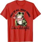 Funny Christian Frog First of All Jesus Thinks I'm A Delight T-Shirt