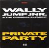 12-дюймовая пластинка WALLY JUMP JNR. & THE CRIMINAL ELEM - Private Party USAT624 BREAKOUT 1987 UK Танцевальная и Электронная Б/У