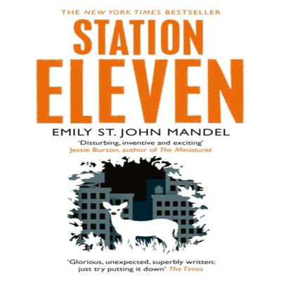 Station Eleven by Emily St. John Mandel Paperback Book 9781447268970