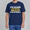Anime Boys Summer tshirt Im Older Than The Internet Short Sleeve Travel Round Neck For Her Tshirt Everyday Tee Premium Gift