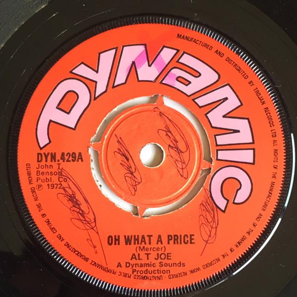7inch Record AL T. JOE - Oh What A Price DYN429 Dynamic Sounds 1972 UK Reggae, Ska & Dub Used