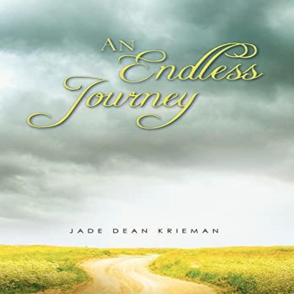 An Endless Journey by Jade Dean Krieman Hardback Book 9781456870140