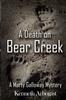 Книга A Death On Bear Creek : A Marty Galloway Mystery