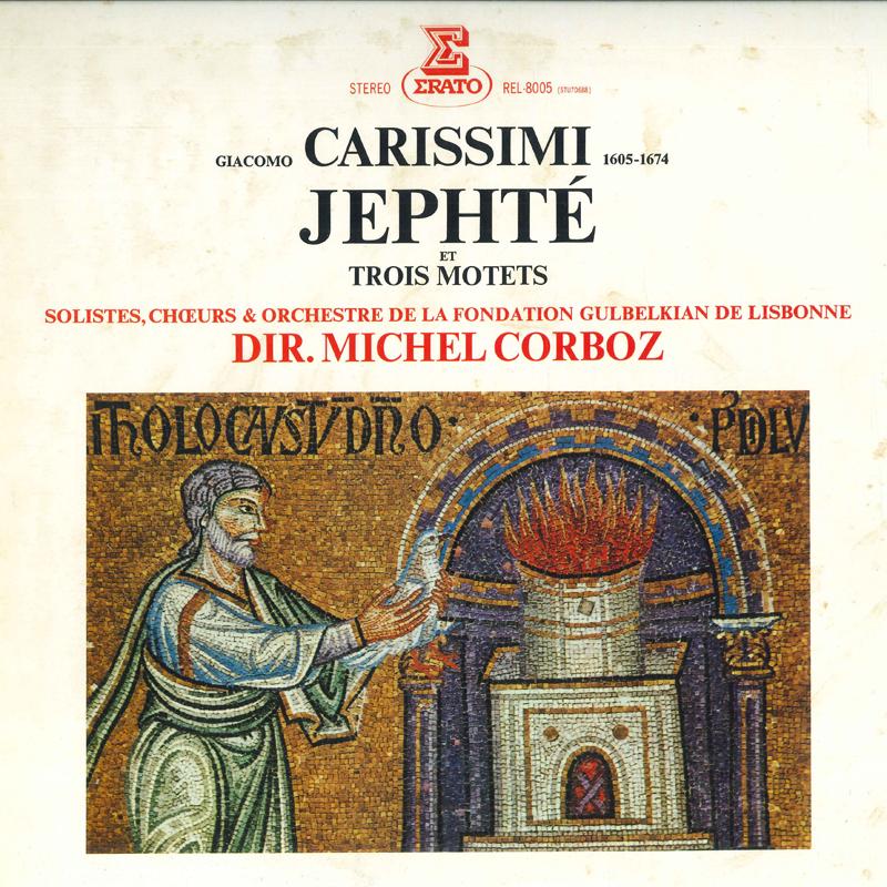 LP Record MICHEL CORBOZ, CHOEURS & ORCHESTRE - Carissimi: Jephte Et Trois Motets REL8005 ERATO 1980 Japan Classical Used