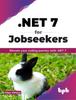 Книга .NET 7 for Jobseekers : Elevate Your Coding Journey with .NET 7