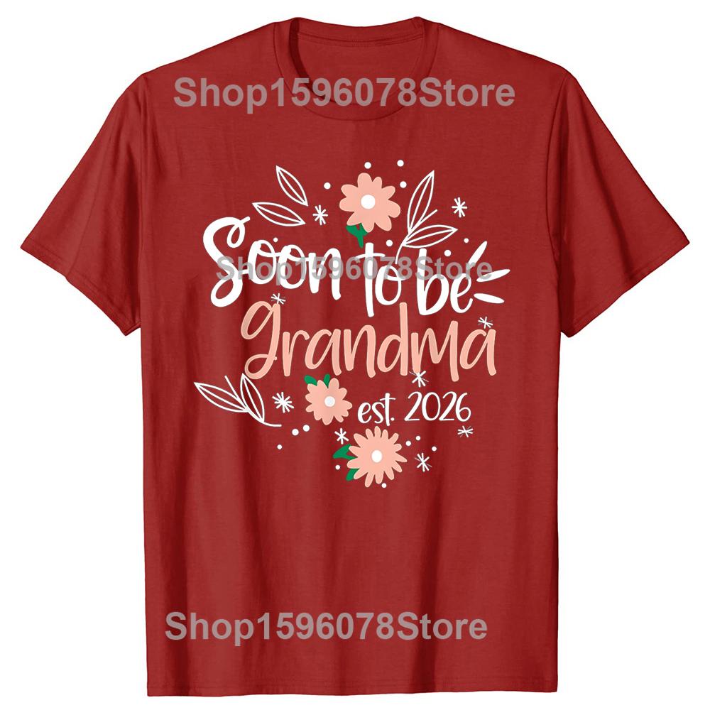 Funny Soon To Be Grandma Est 2026 Pregnancy Announcement Tshirts Men Casual Tshirt 100 Cotton Loose Oversized T Shirt Summer